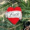 Hot Tattoo Heart "FUCK" Ornament Ornaments